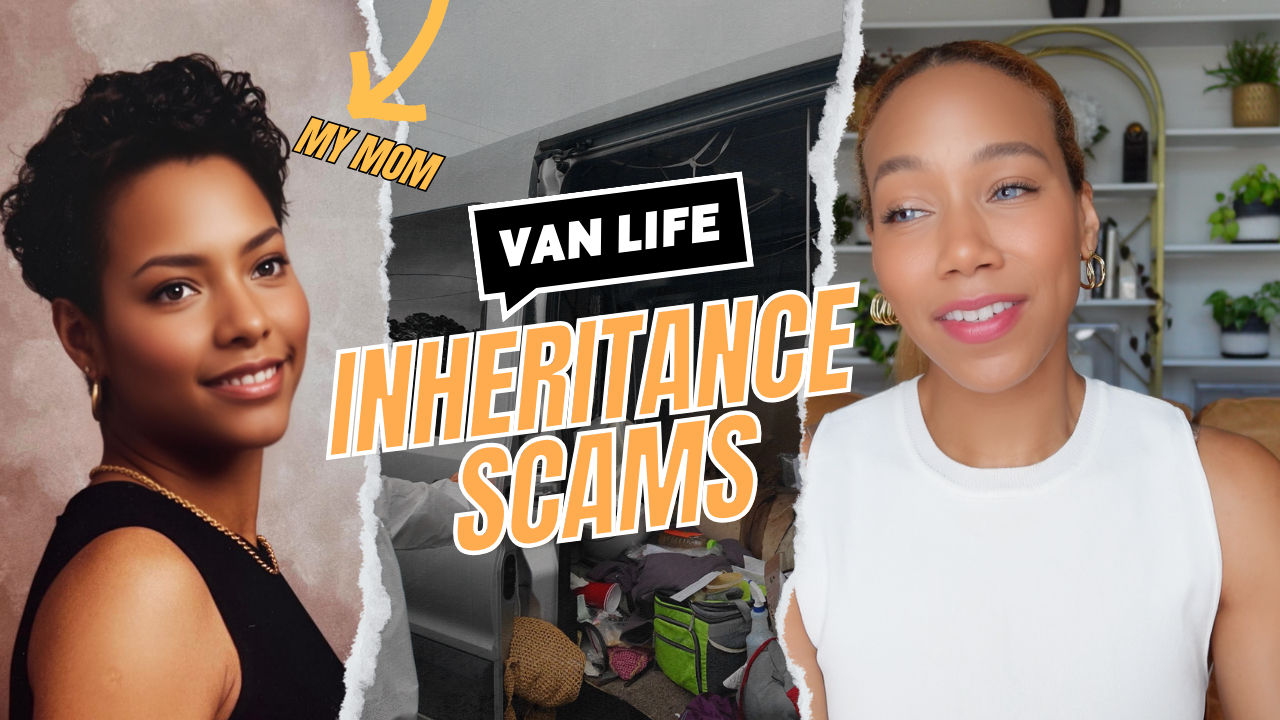 The Dark Side of Van Life: Inheritance Fraud and How to Protect Yourself