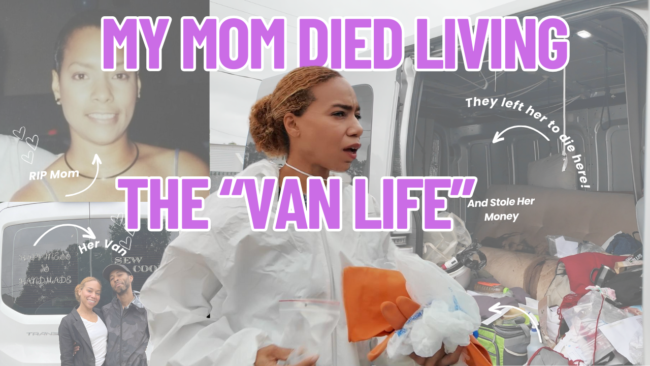 The Harsh Reality of Van Life: A Daughter’s Story of Her Mother’s Passing